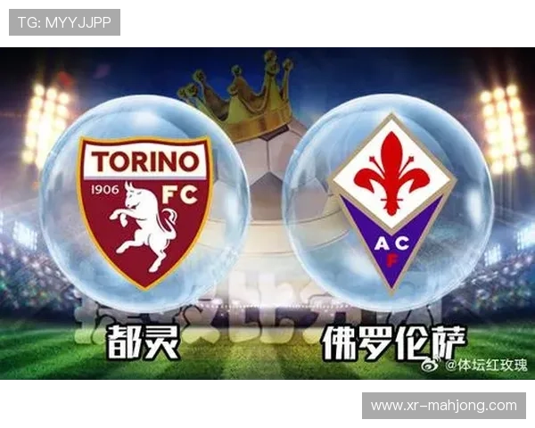 佛罗伦萨vs都灵上半场1-1，保级战进攻开放失误多